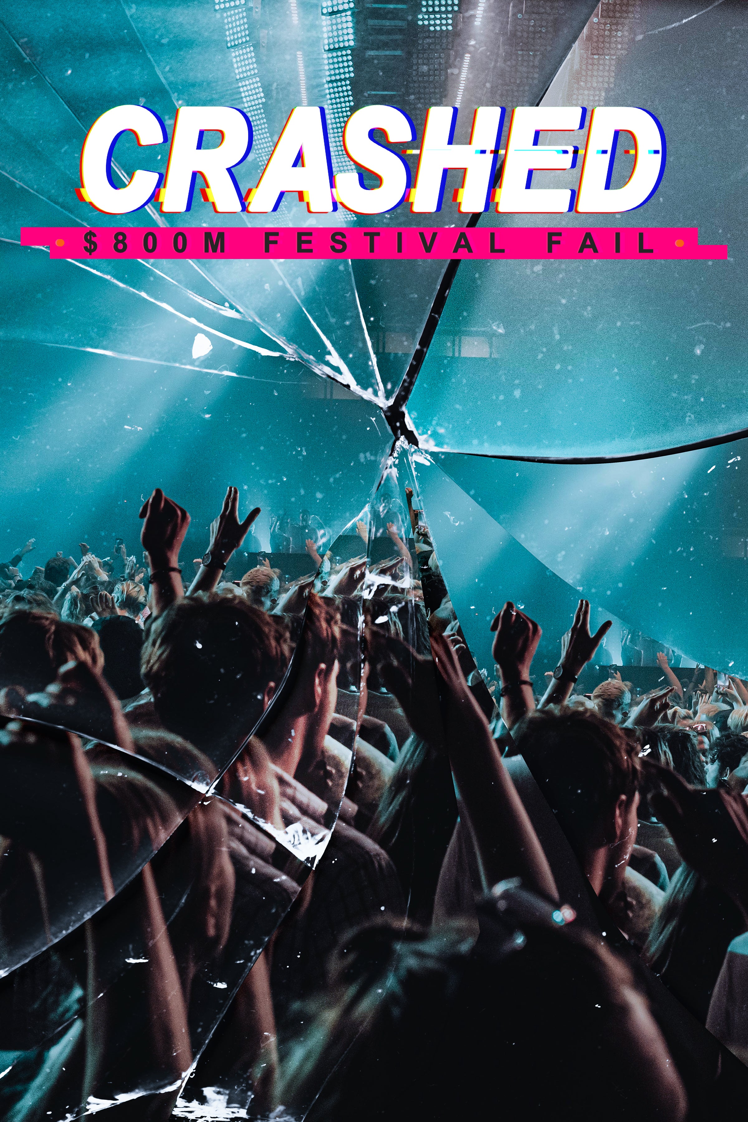 Crashed $800m Festival Fail