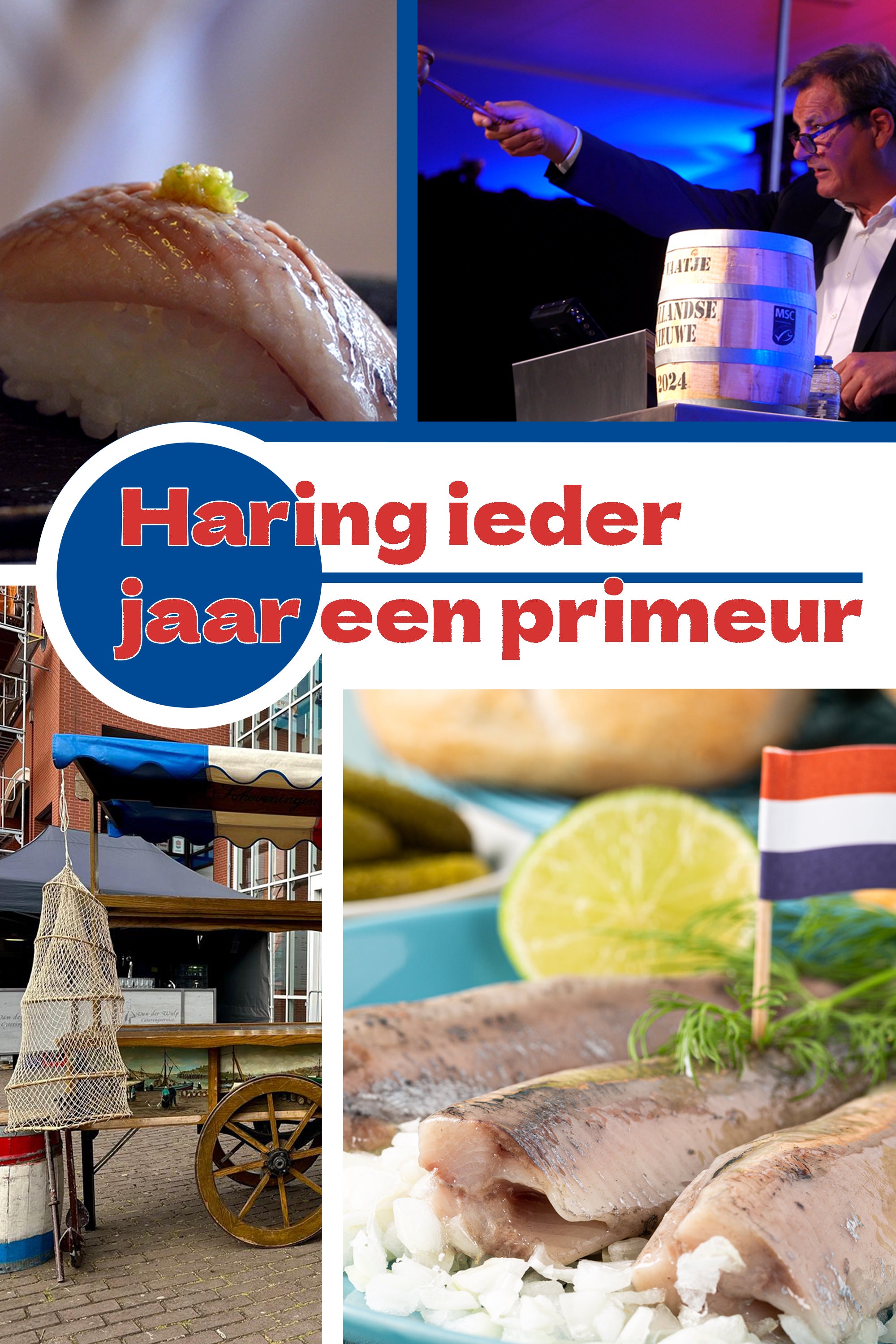 Haring Ieder Jaar Een Primeur
