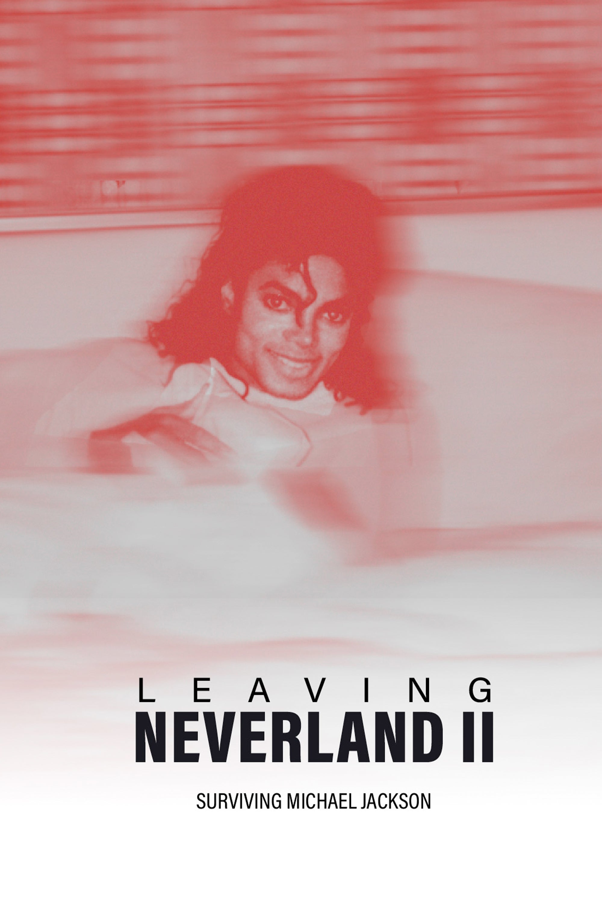 Leaving Neverland 2 Surviving Michael Jackson